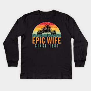 Epic Wife Since 1981 - Funny 40th wedding anniversary gift for her Kids Long Sleeve T-Shirt